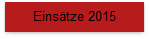 Eins�tze 2015